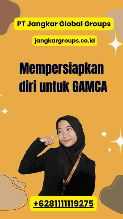 Mempersiapkan diri untuk GAMCA