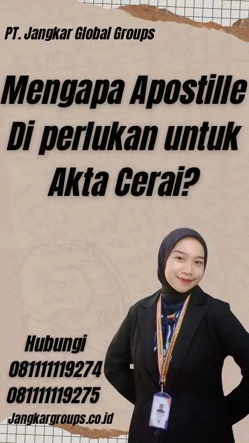 Mengapa Apostille Di perlukan untuk Akta Cerai?