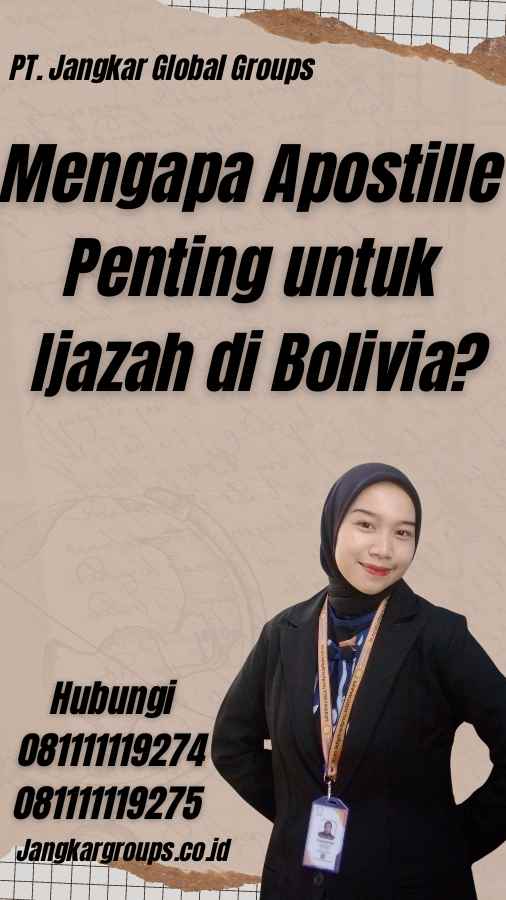 Mengapa Apostille Penting untuk Ijazah di Bolivia?