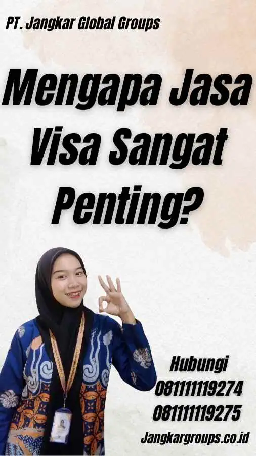 Mengapa Jasa Visa Sangat Penting?