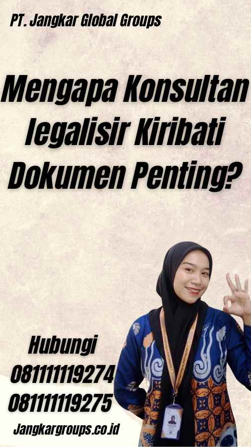 Mengapa Konsultan legalisir Kiribati Dokumen Penting?