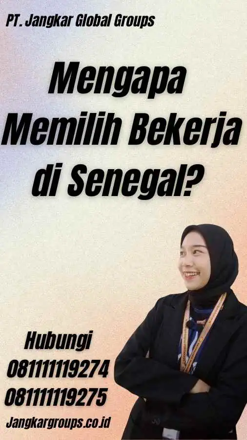 Mengapa Memilih Bekerja di Senegal? - Visa Kerja Senegal