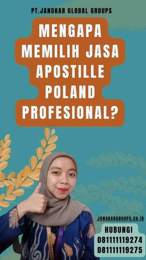 Mengapa Memilih Jasa Apostille Poland Profesional