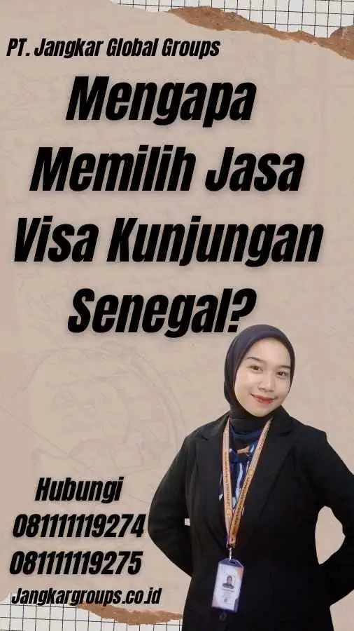 Mengapa Memilih Jasa Visa Kunjungan Senegal?