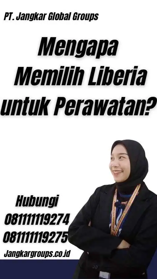 Mengapa Memilih Liberia untuk Perawatan? - Visa Medis Liberia