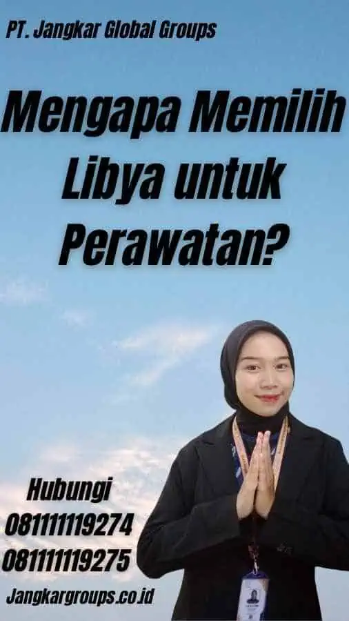 Mengapa Memilih Libya untuk Perawatan? - Visa Medis Libya