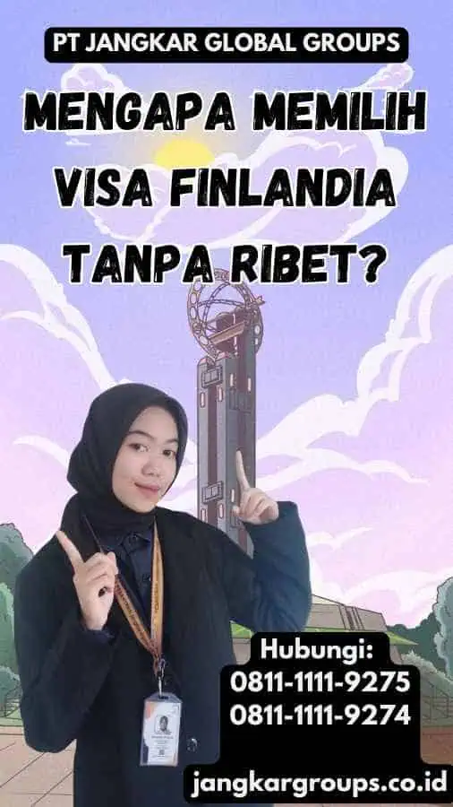 Mengapa Memilih Visa Finlandia Tanpa Ribet