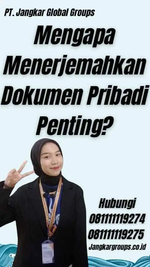 Mengapa Menerjemahkan Dokumen Pribadi Penting? - Translate Dokumen Pribadi