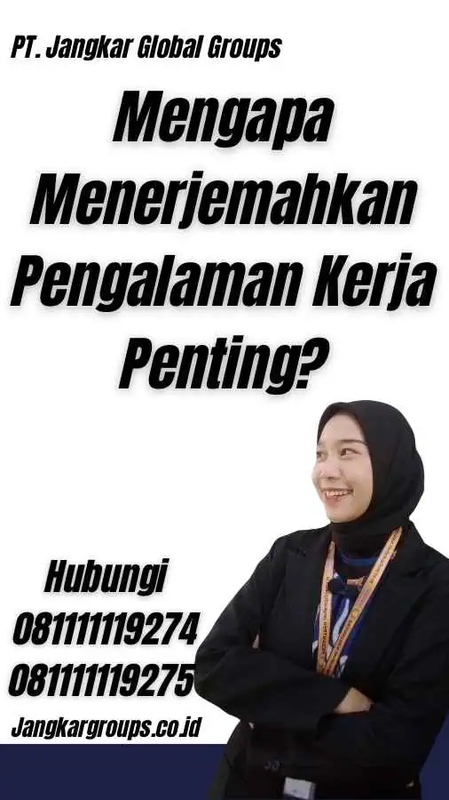 Mengapa Menerjemahkan Pengalaman Kerja Penting? - translate pengalaman kerja