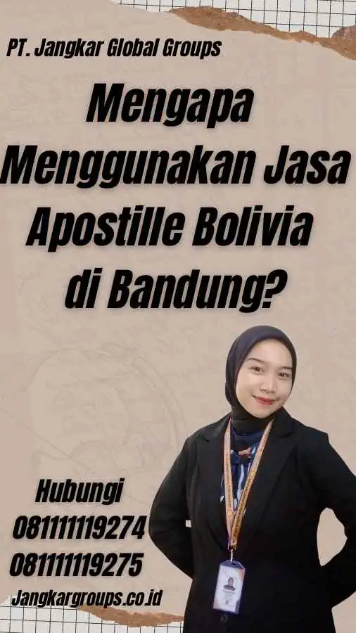 Mengapa Menggunakan Jasa Apostille Bolivia di Bandung?