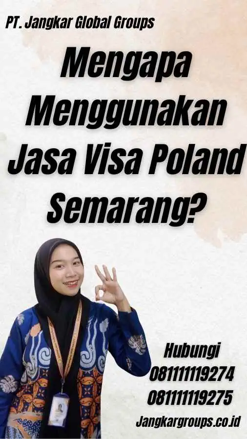 Mengapa Menggunakan Jasa Visa Poland Semarang?