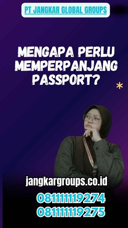 Mengapa Perlu Memperpanjang Passport?