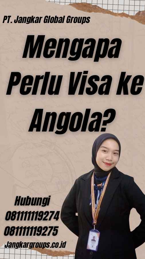 Mengapa Perlu Visa ke Angola? - Visa Angola Tanpa Ribet