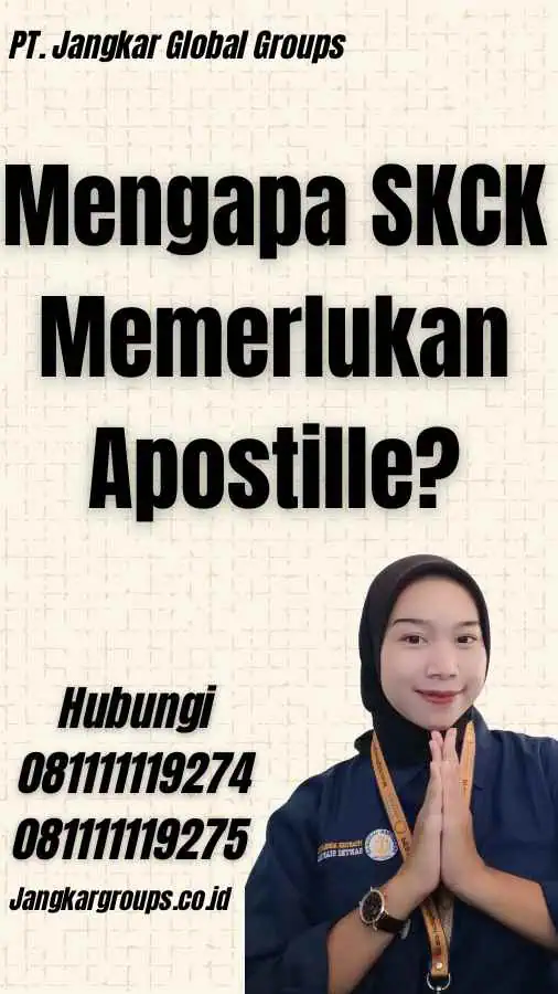 Mengapa SKCK Memerlukan Apostille?