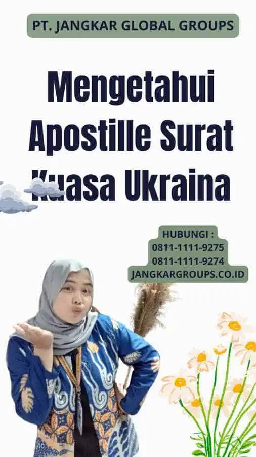 Mengetahui Apostille Surat Kuasa Ukraina