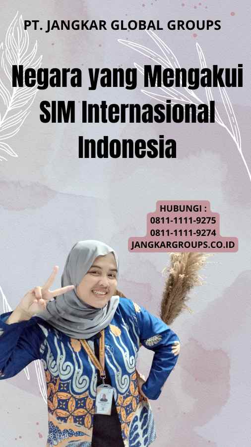 Negara yang Mengakui SIM Internasional Indonesia