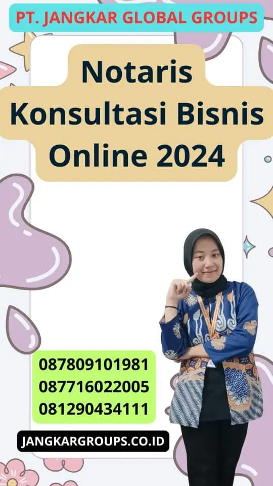 Notaris Konsultasi Bisnis Online 2024