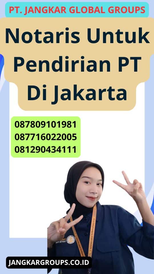 Notaris Untuk Pendirian Pt Di Jakarta