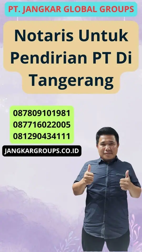 Notaris Untuk Pendirian Pt Di Tangerang