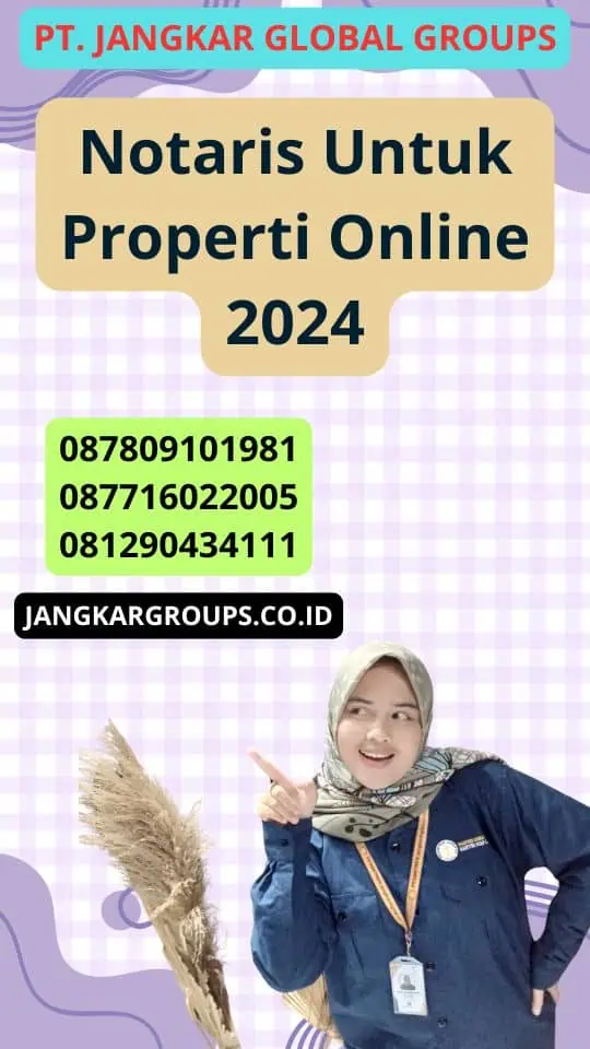 Notaris Untuk Properti Online 2024