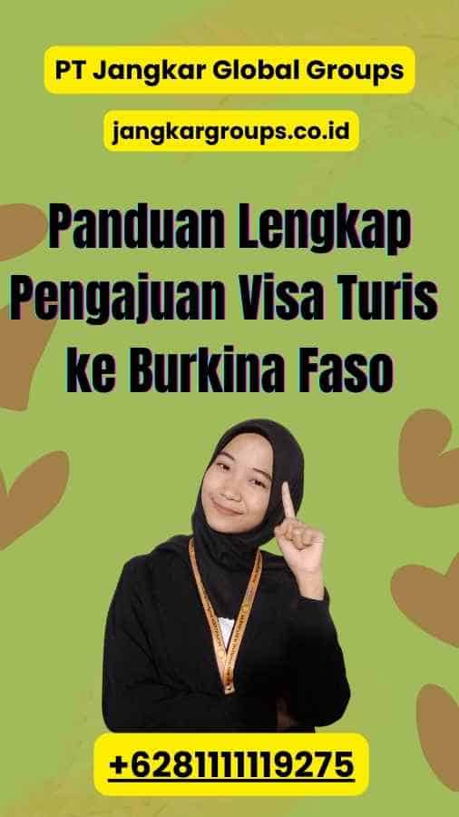 Panduan Lengkap Pengajuan Visa Turis ke Burkina Faso