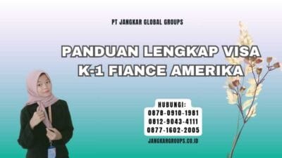 Panduan Lengkap Visa K-1 Fiance Amerika