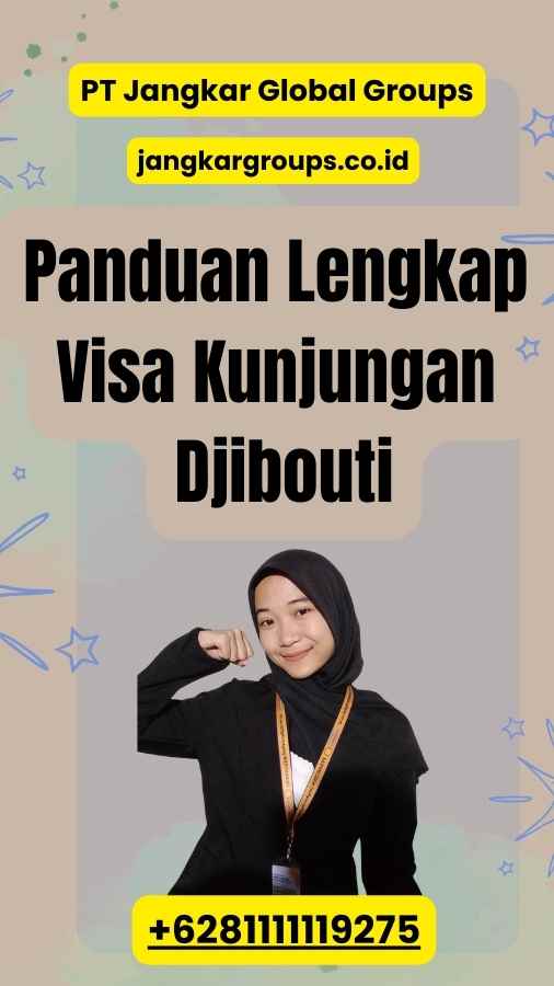 Panduan Lengkap Visa Kunjungan Djibouti