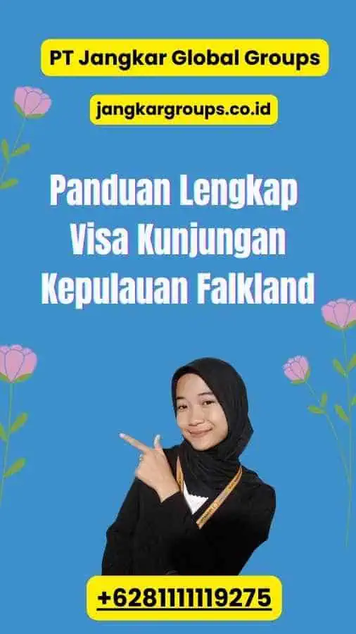 Panduan Lengkap Visa Kunjungan Kepulauan Falkland