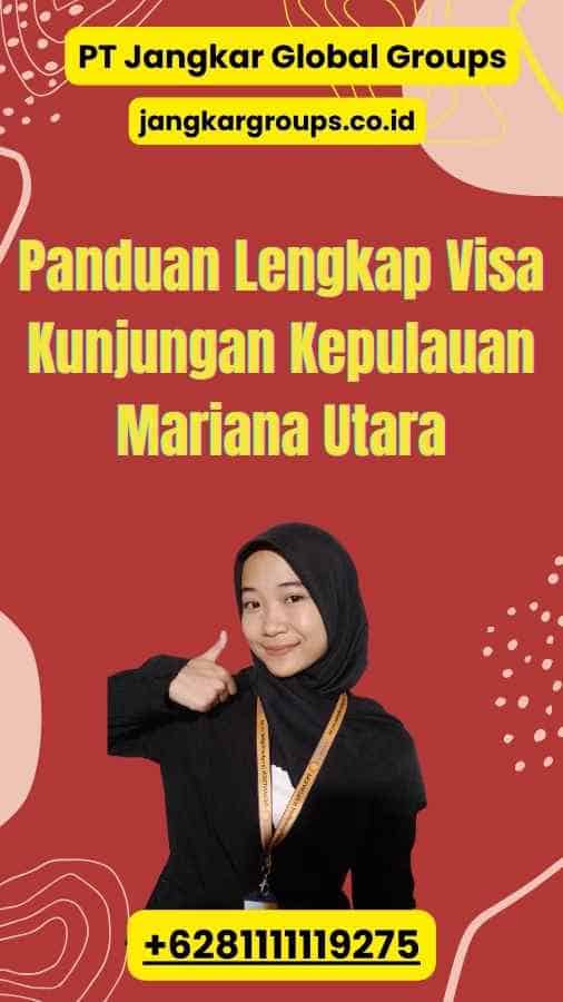 Panduan Lengkap Visa Kunjungan Kepulauan Mariana Utara