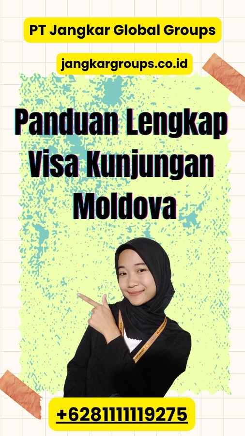 Panduan Lengkap Visa Kunjungan Moldova