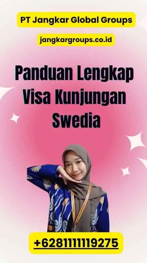 Panduan Lengkap Visa Kunjungan Swedia