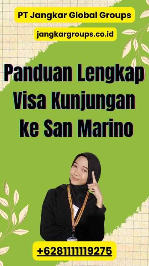 Panduan Lengkap Visa Kunjungan ke San Marino