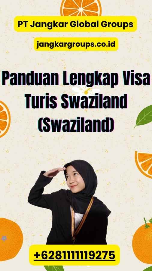 Panduan Lengkap Visa Turis Swaziland (Swaziland)