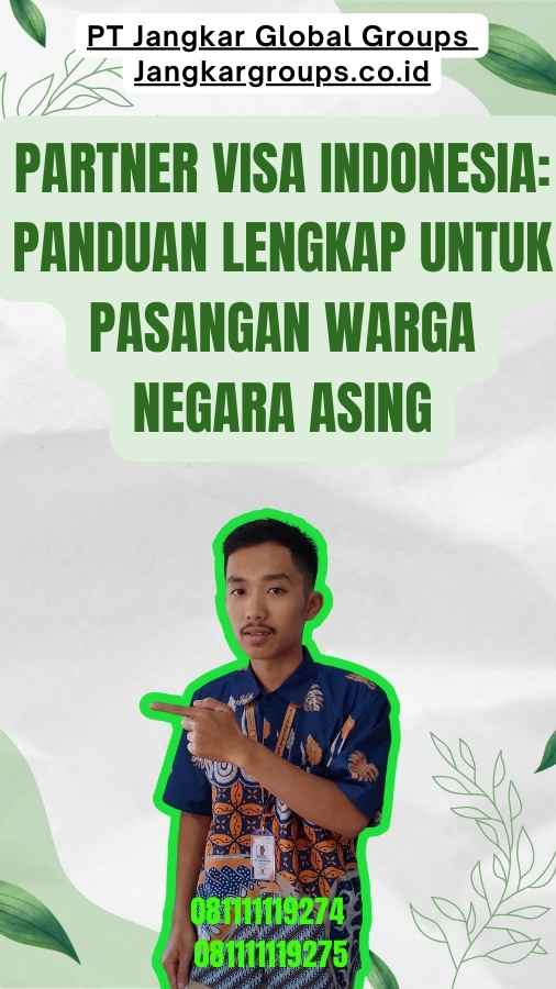 Partner Visa Indonesia Panduan Lengkap untuk Pasangan Warga Negara Asing