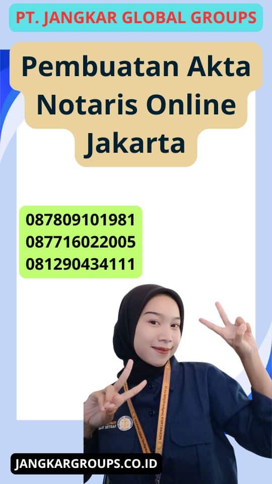 Pembuatan Akta Notaris Online Jakarta