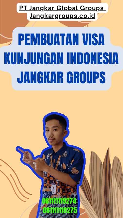 Pembuatan Visa Kunjungan Indonesia Jangkar Groups