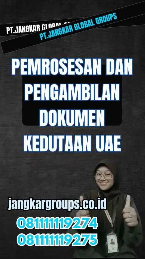 Pemrosesan dan Pengambilan Dokumen Kedutaan UAE