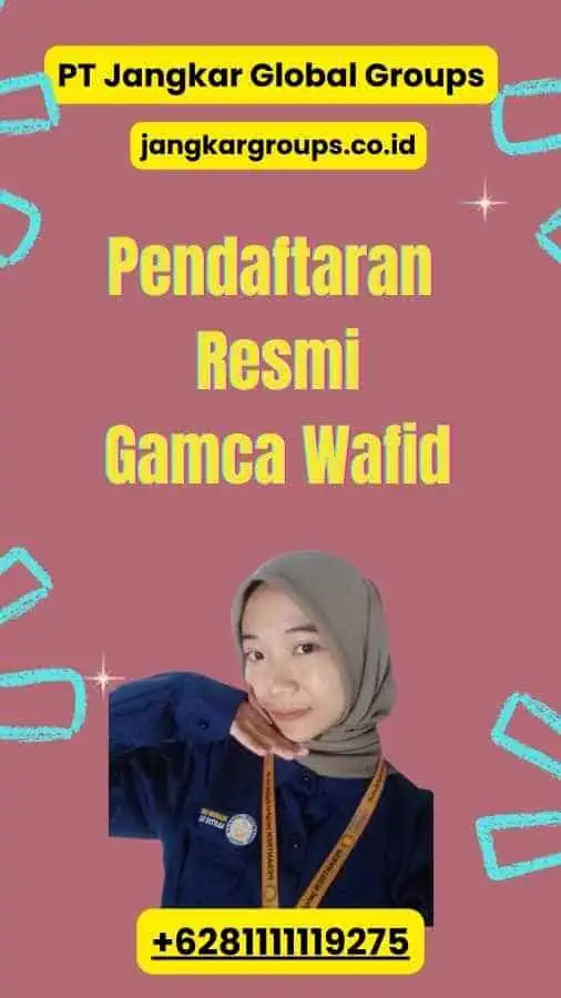 Pendaftaran Resmi Gamca Wafid