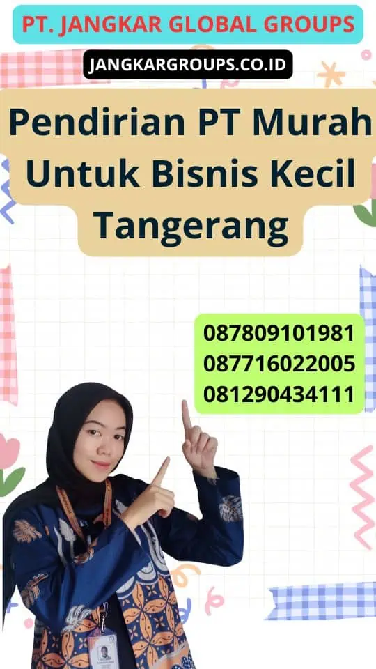 Pendirian PT Murah Untuk Bisnis Kecil Tangerang