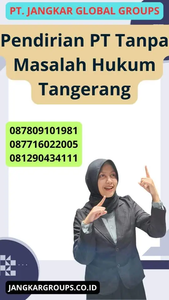 Pendirian Pt Tanpa Masalah Hukum Tangerang