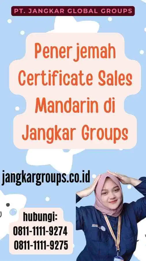 Penerjemah Certificate Sales Mandarin di Jangkar Groups