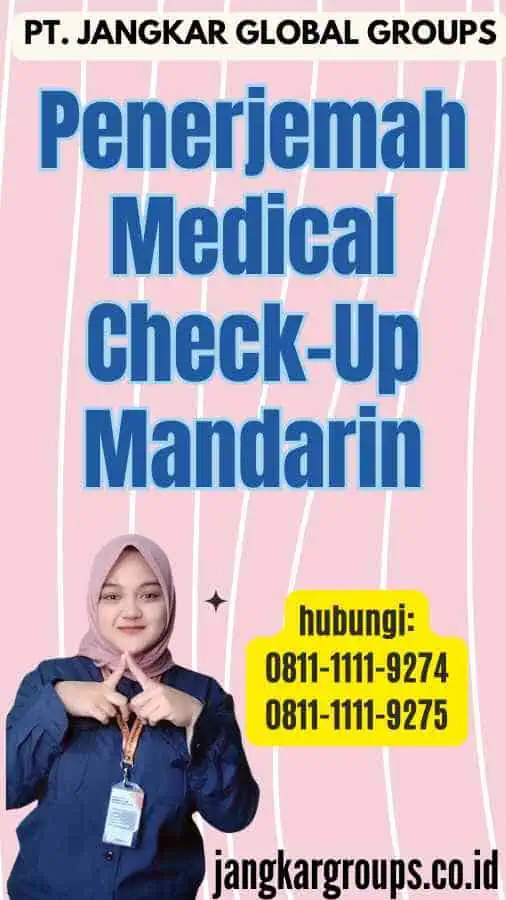 Penerjemah Medical Check-Up Mandarin