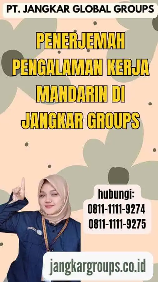 Penerjemah Pengalaman Kerja Mandarin di Jangkar Groups