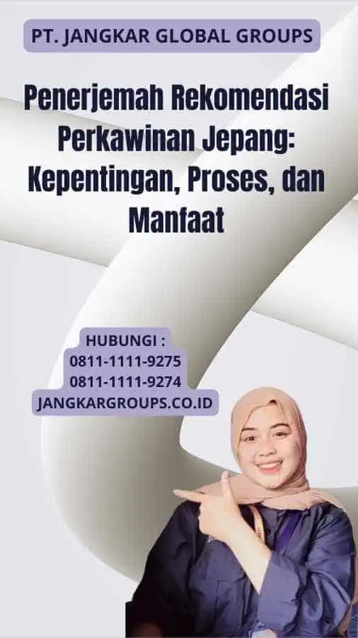 Penerjemah Rekomendasi Perkawinan Jepang: Kepentingan, Proses, dan Manfaat