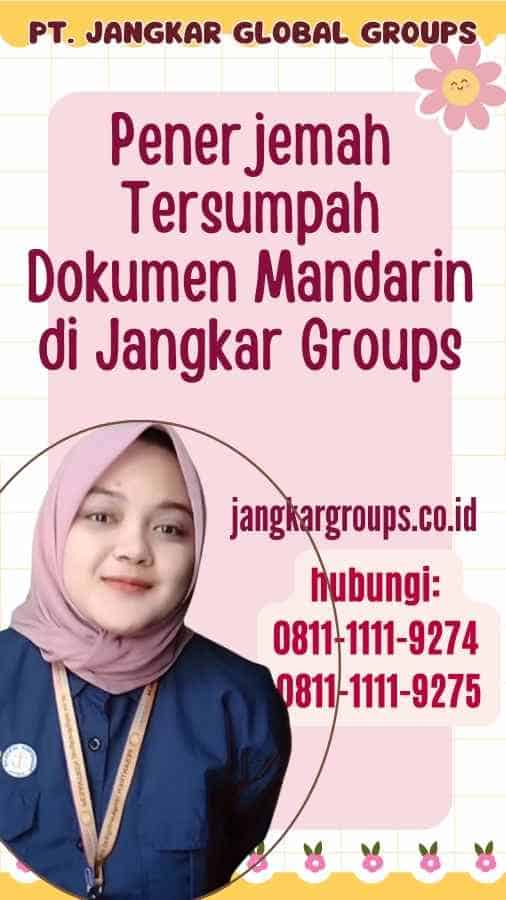 Penerjemah Tersumpah Dokumen Mandarin di Jangkar Groups