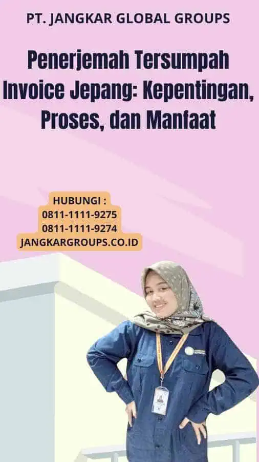 Penerjemah Tersumpah Invoice Jepang: Kepentingan, Proses, dan Manfaat