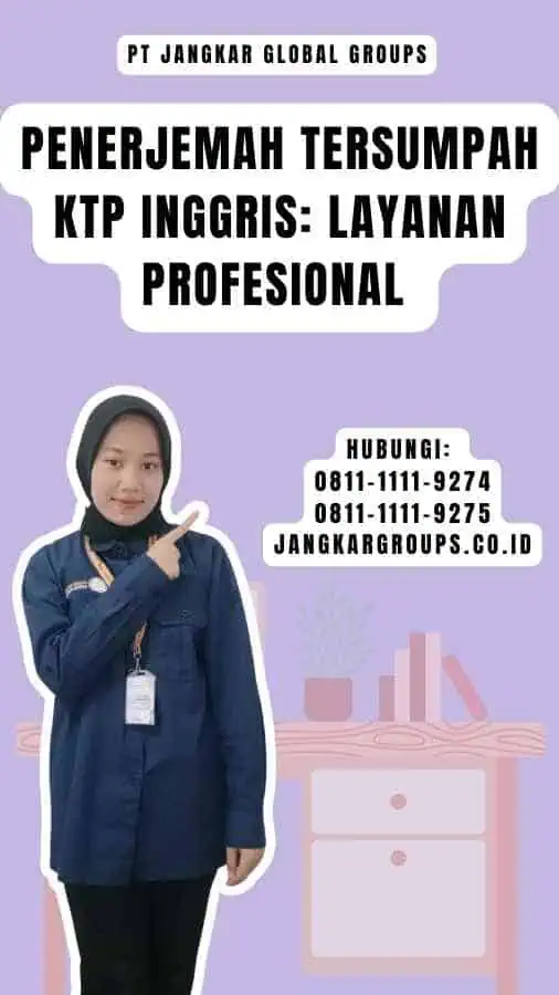 Penerjemah Tersumpah KTP Inggris Layanan Profesional 