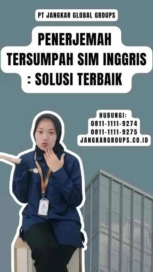 Penerjemah Tersumpah SIM Inggris Solusi Terbaik 