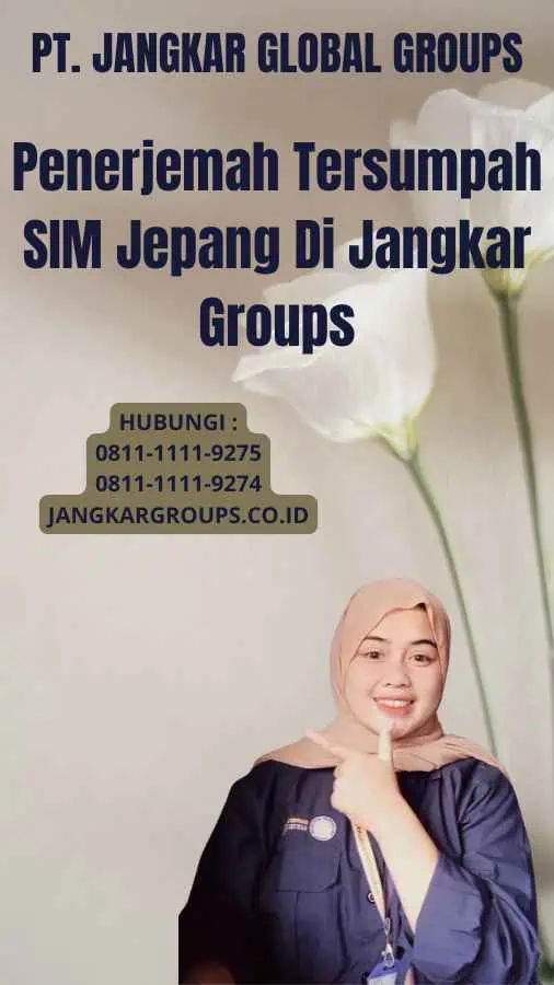 Penerjemah Tersumpah SIM Jepang Di Jangkar Groups