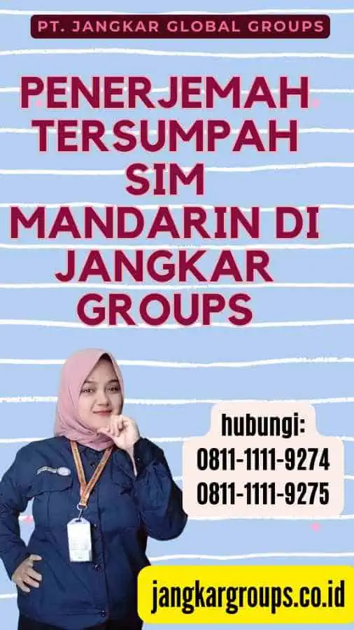 Penerjemah Tersumpah SIM Mandarin di Jangkar Groups